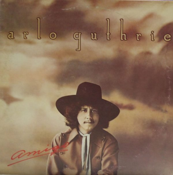 LP ARLO GUTHRIE AMIGO