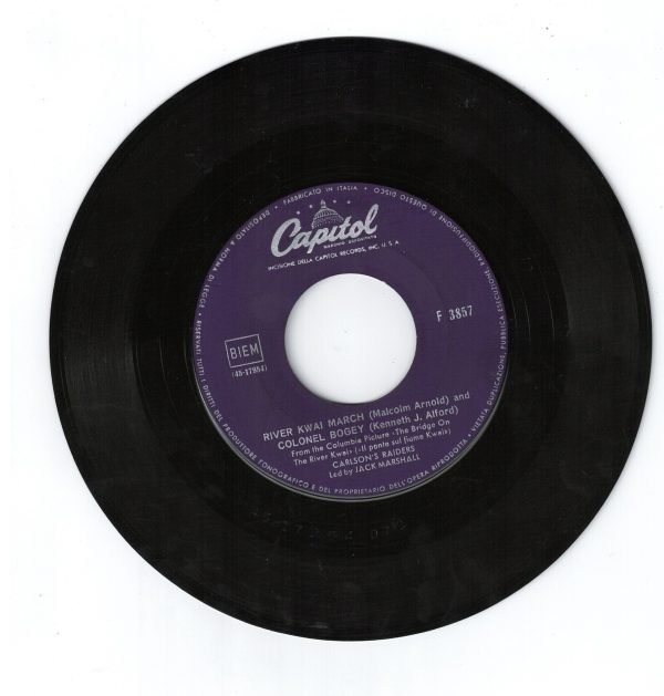 CARLON'S RAIDERS: River Kwai March and Colonel Bogey(lato a ); The teen age March (lato b)the teen age march  DISCO 45 GIRI