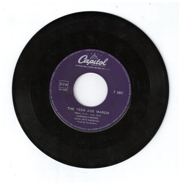 CARLON'S RAIDERS: River Kwai March and Colonel Bogey(lato a ); The teen age March (lato b)the teen age march  DISCO 45 GIRI - immagine 2