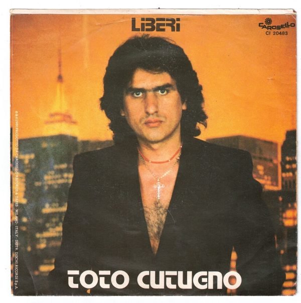 Toto Cutugno :  Solo noi (lato a);Liberi (lato b)  vinile 45 giri - immagine 2