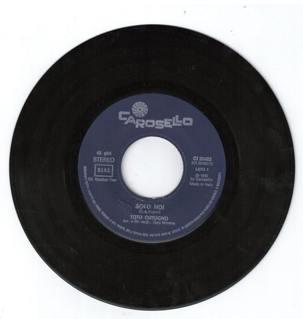 Toto Cutugno :  Solo noi (lato a);Liberi (lato b)  vinile 45 giri - immagine 3