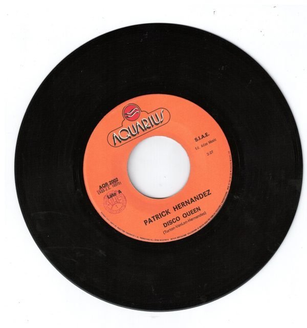 Patrick Hernandez :Disco Queen (lato a); It comes so easy (lato b)  vinile 45 giri - immagine 3