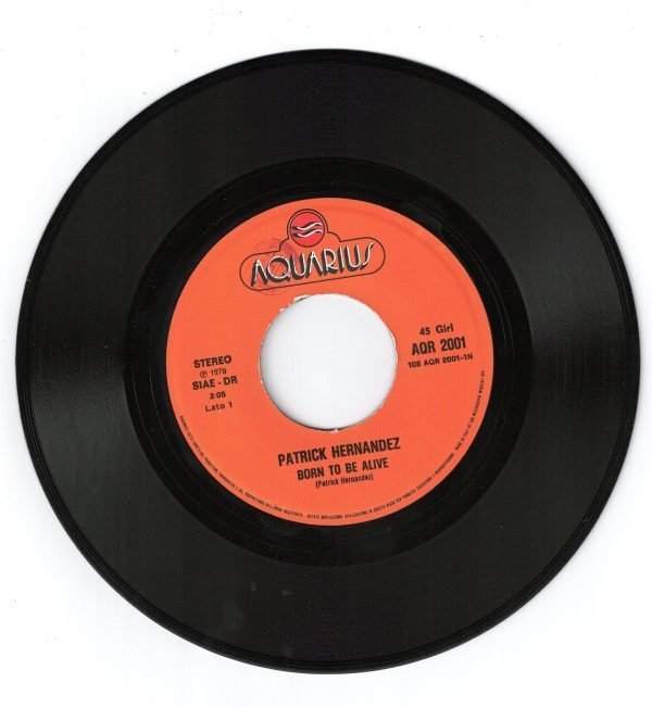 PATRICK HERNANDEZ :Born to be alive (lato a); Born to be alive - versione estesa (lato b) DISCO 45 GIRI - immagine 3