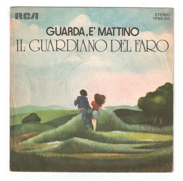 IL GUARDIANO DEL FARO :Amore grande, amore libero (lato a); Guarda, è mattino(lato b) - immagine 2