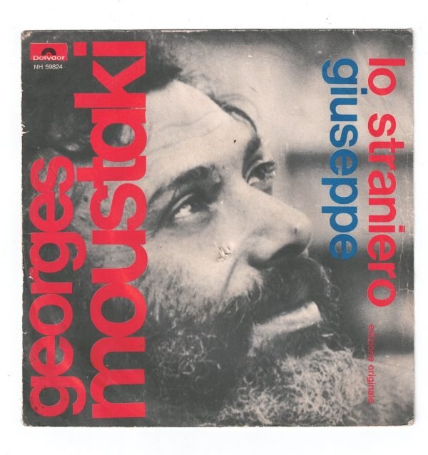 GEORGES MOUSTAKI: Lo straniero(lato a); Giuseppe (lato b) DISCO 45 GIRI