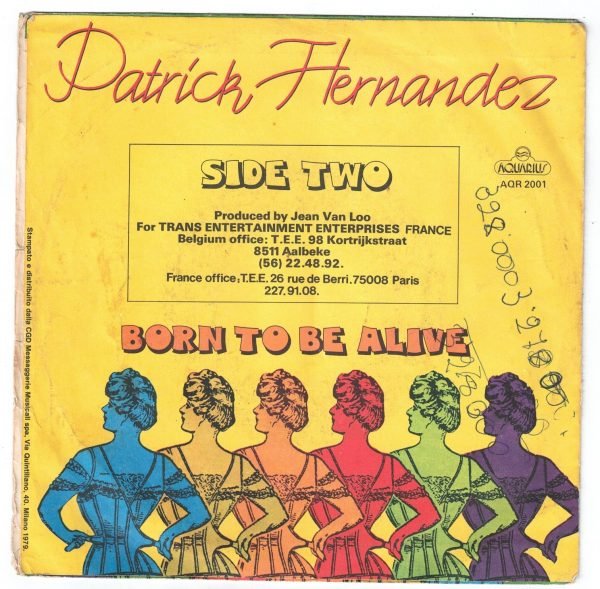 PATRICK HERNANDEZ :Born to be alive (lato a); Born to be alive – versione estesa (lato b) DISCO 45 GIRI - immagine 2