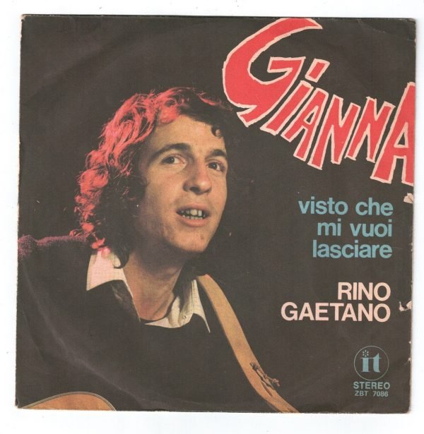 Rino Gaetano  - Gianna (lato a);  Visto che mi vuoi lasciare(lato b)  vinile 45 giri