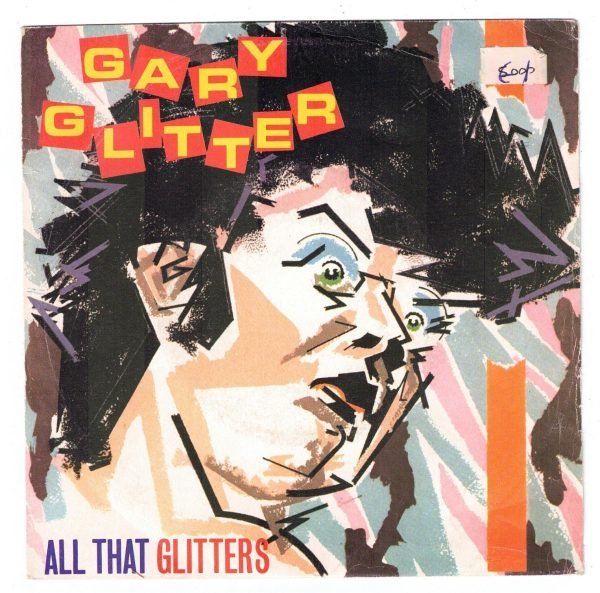 Gary Glitter - All that glitters(lato a); Reach for the sky(lato b) DISCO 45 GIRI
