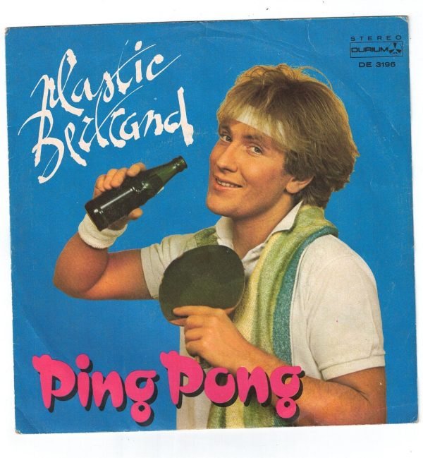 Plastic Bertrand -   Ping Pong(lato a);Chewing Gum(lato b) 45 giri