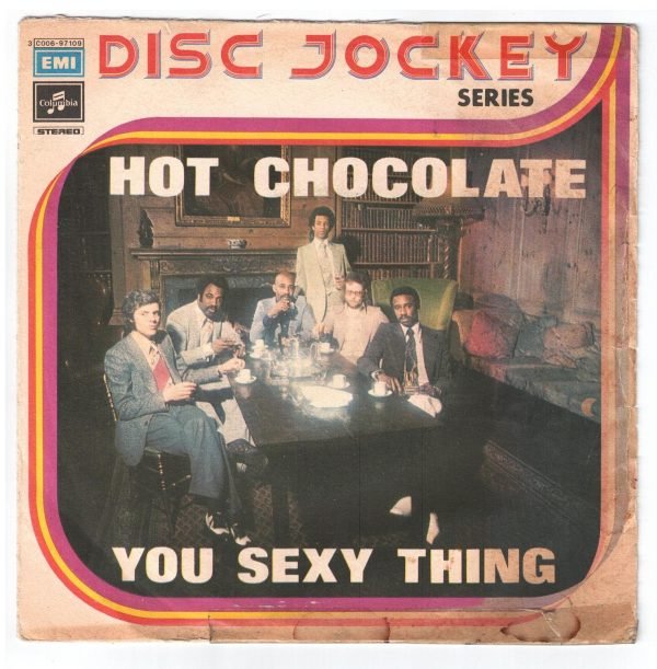 Hot Chocolate  You sexy thing(lato a); A warm smile (lato b) 45 GIRI
