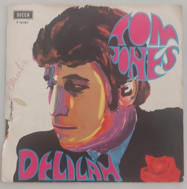 Tom Jones  Delilah(lato a); Smile(lato b)  vinile 45 giri