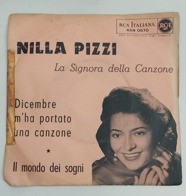 Nilla Pizzi  Dicembre m'ha portato una canzone (lato a); Il mondo dei sogni(lato b)  45 giri
