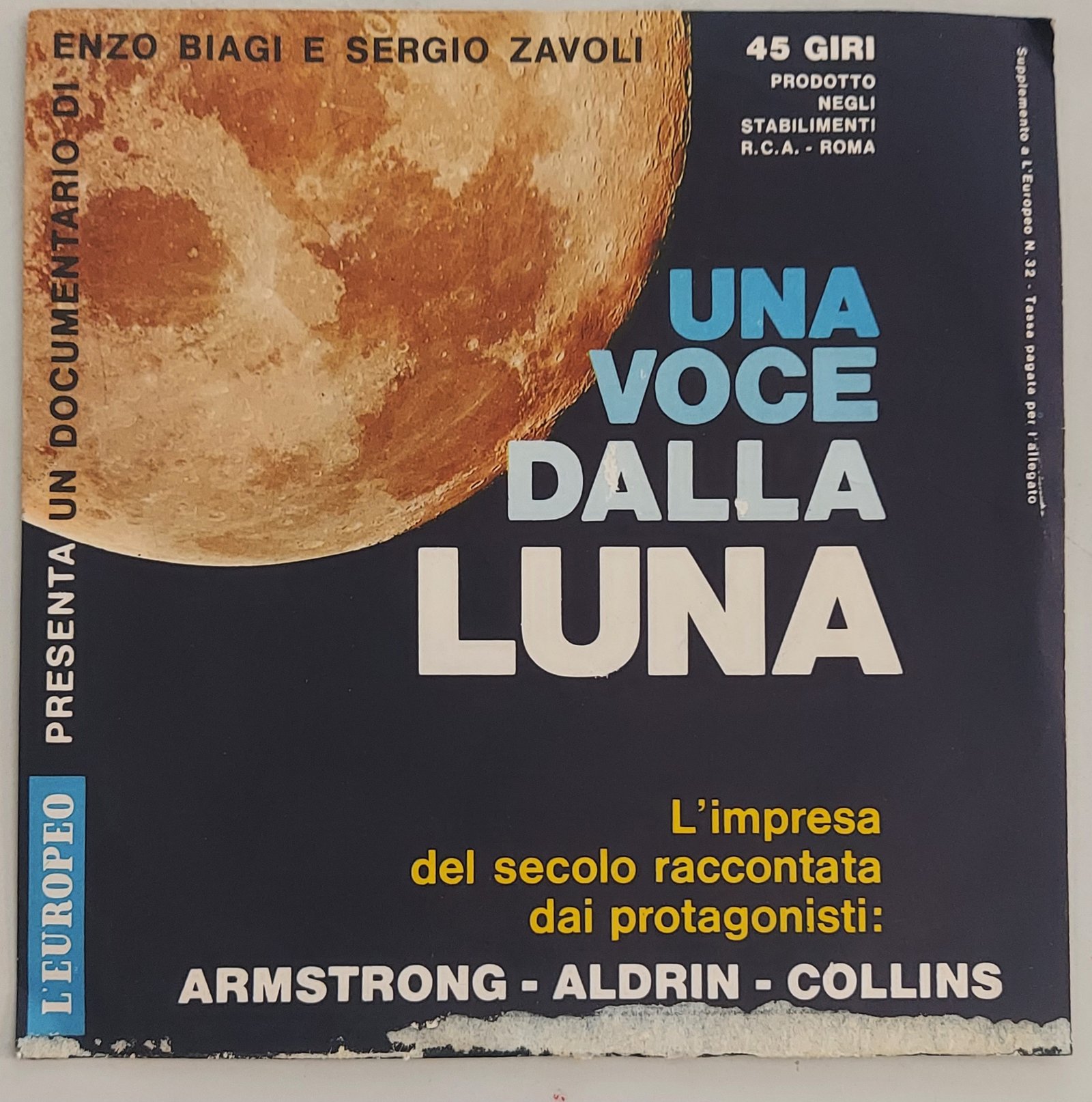 Una voce dalla luna. L'impresa del secolo raccontata dai protagonisti: Armstrong, Adrin, Collins.  45 giri